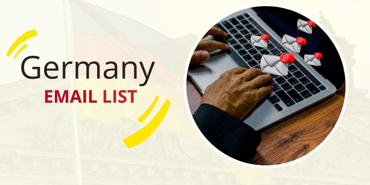 Germany Email List: The Smartest Solution to Connect with German Businesses and Consumers