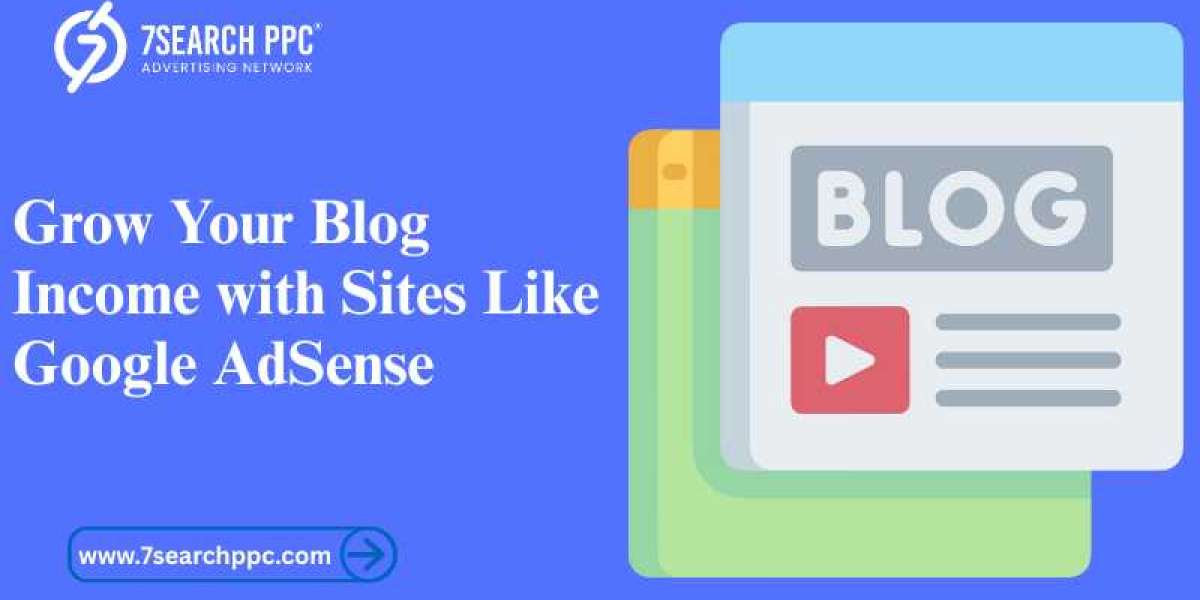 Grow Your Blog Income with Sites Like Google AdSense