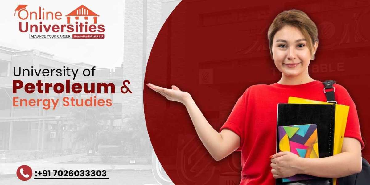 University of Petroleum and Energy Studies (UPES Online): A Modern Gateway to Career-Driven Education