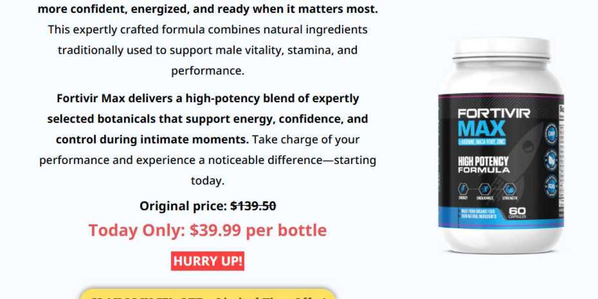 Fortivir Max Capsules: How To Increase Your Health for Male Enhancement!
