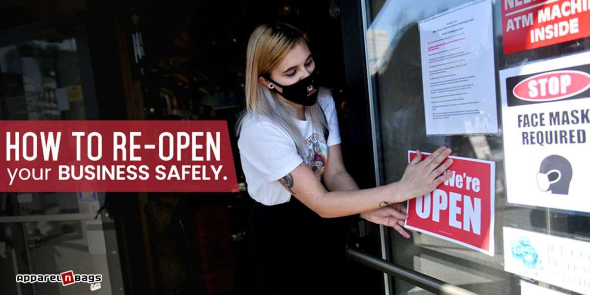 How to Re-open Your Business Safely